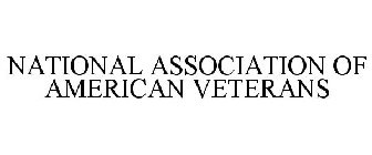 NATIONAL ASSOCIATION OF AMERICAN VETERANS