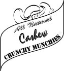 ALL NATURAL CASHEW CRUNCHY MUNCHIES