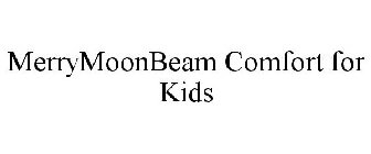 MERRYMOONBEAM COMFORT FOR KIDS