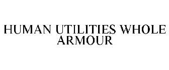 HUMAN UTILITIES WHOLE ARMOUR