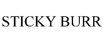 STICKY BURR