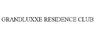 GRANDLUXXE RESIDENCE CLUB