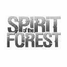 SPIRIT OF THE FOREST