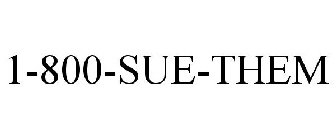 1-800-SUE-THEM