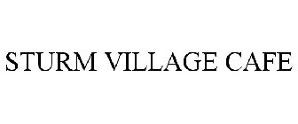 STURM VILLAGE CAFE