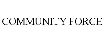 COMMUNITY FORCE