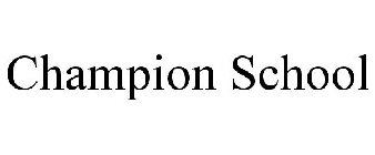 CHAMPION SCHOOL