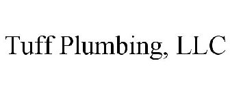 TUFF PLUMBING, LLC