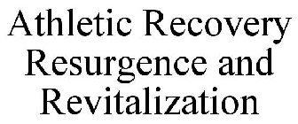 ATHLETIC RECOVERY RESURGENCE AND REVITALIZATION