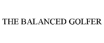 THE BALANCED GOLFER