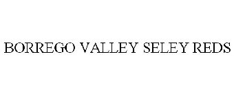 BORREGO VALLEY SELEY REDS