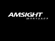 AMSIGHT MORTGAGE