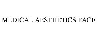 MEDICAL AESTHETICS FACE