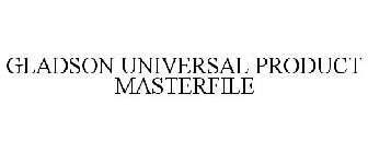 GLADSON UNIVERSAL PRODUCT MASTERFILE