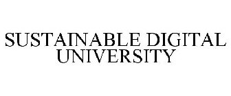 SUSTAINABLE DIGITAL UNIVERSITY