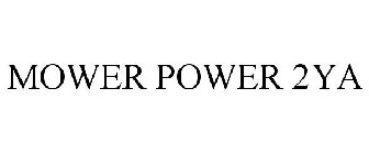 MOWER POWER 2YA