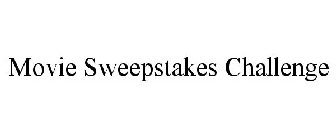 MOVIE SWEEPSTAKES CHALLENGE
