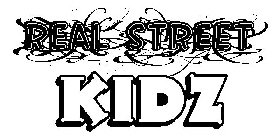 REAL STREET KIDZ