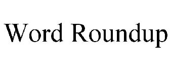 WORD ROUNDUP