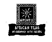 MPUNTU AFRICAN TEAS IN HARMONY WITH NATURE