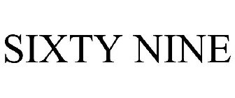 SIXTY NINE