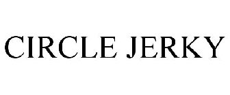 CIRCLE JERKY
