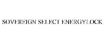 SOVEREIGN SELECT ENERGYLOCK