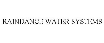 RAINDANCE WATER SYSTEMS