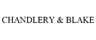 CHANDLERY & BLAKE