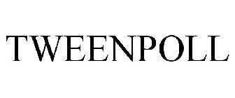 TWEENPOLL