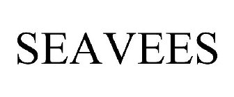 SEAVEES