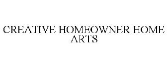 CREATIVE HOMEOWNER HOME ARTS