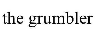 THE GRUMBLER