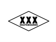 XXX SKATEBOARDS