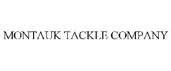 MONTAUK TACKLE COMPANY