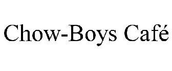 CHOW-BOYS CAFÉ