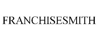 FRANCHISESMITH