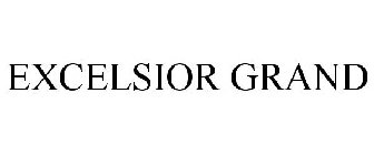 EXCELSIOR GRAND