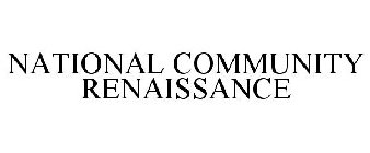 NATIONAL COMMUNITY RENAISSANCE