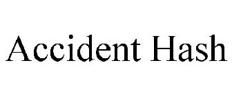 ACCIDENT HASH