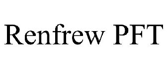 RENFREW PFT