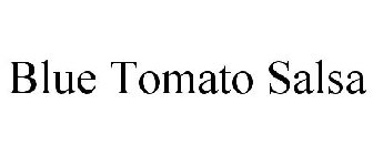BLUE TOMATO SALSA