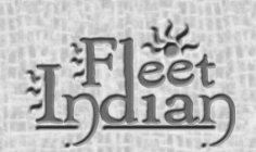 FLEET INDIAN