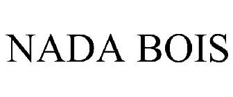 NADA BOIS