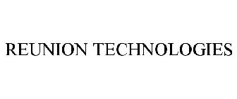 REUNION TECHNOLOGIES
