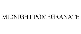 MIDNIGHT POMEGRANATE