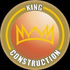 KING CONSTRUCTION