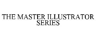 THE MASTER ILLUSTRATOR SERIES