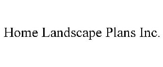 HOME LANDSCAPE PLANS INC.