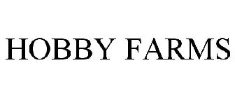 HOBBY FARMS